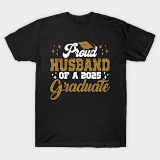 Husband Senior 2025 Proud Husband Of A Class Of 2025 Graduate T-Shirt